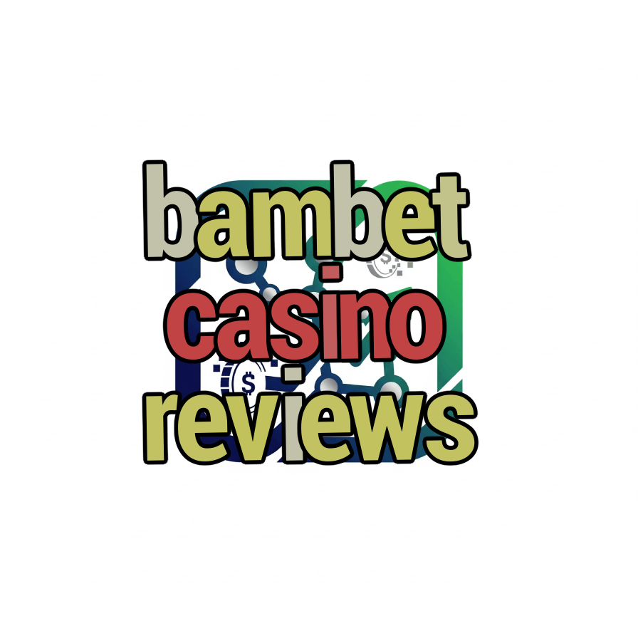 bambet casino reviews